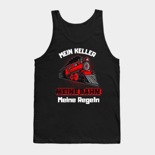 Meine Bahn Meine Regeln Eisenbahner Dampflok Fun Tank Top